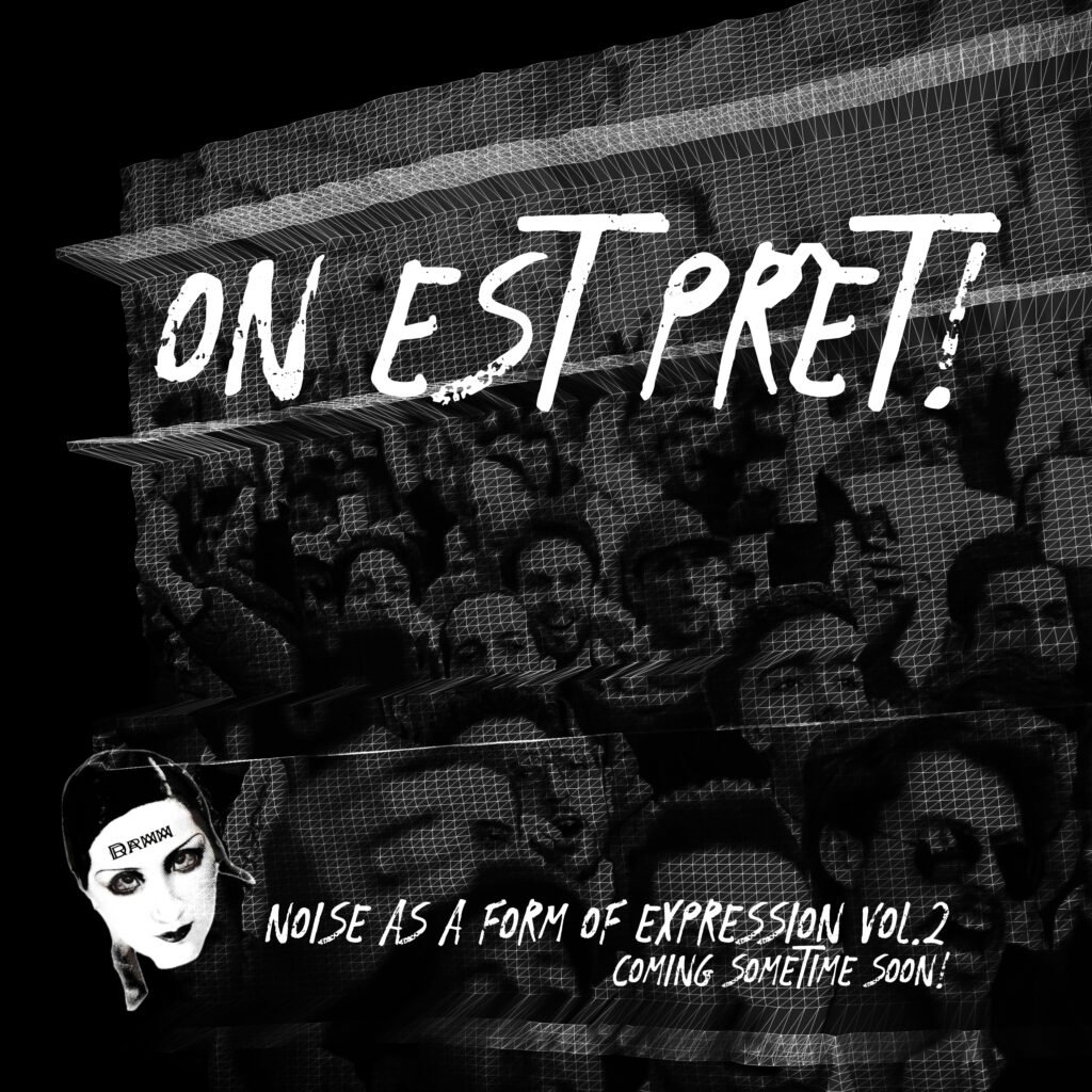 Noise as a Form of Expression Vol.II by V/A featuring ARCANE ASYLUM - On Est Prêt